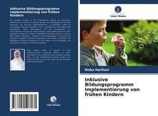 Inklusive Bildungsprogramm Implementierung von frühen Kindern的封面