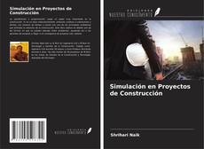 Simulación en Proyectos de Construcción kitap kapağı