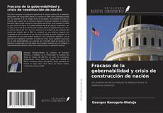 Bookcover of Fracaso de la gobernabilidad y crisis de construcción de nación