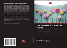 Bookcover of Les femmes à travers le temps