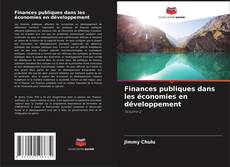 Portada del libro de Finances publiques dans les économies en développement