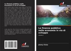 Bookcover of La finanza pubblica nelle economie in via di sviluppo