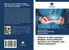 Borítókép a  Diskurs in den sozialen Medien: Eine kritische Analyse von Tweets zum Thema Kaschmir - hoz