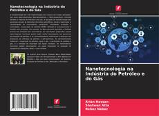 Couverture de Nanotecnologia na Indústria do Petróleo e do Gás