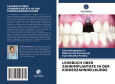 LEHRBUCH ÜBER ZAHNIMPLANTATE IN DER KINDERZAHNHEILKUNDE的封面