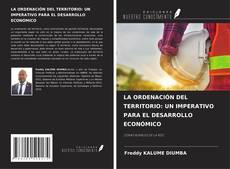 Bookcover of LA ORDENACIÓN DEL TERRITORIO: UN IMPERATIVO PARA EL DESARROLLO ECONÓMICO