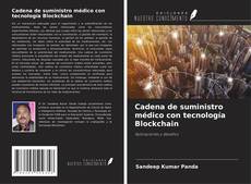 Capa do livro de Cadena de suministro médico con tecnología Blockchain 