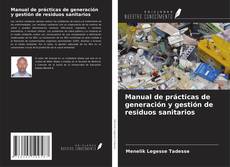 Capa do livro de Manual de prácticas de generación y gestión de residuos sanitarios 