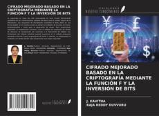 Portada del libro de CIFRADO MEJORADO BASADO EN LA CRIPTOGRAFÍA MEDIANTE LA FUNCIÓN F Y LA INVERSIÓN DE BITS