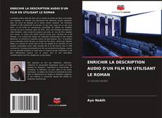 Borítókép a  ENRICHIR LA DESCRIPTION AUDIO D'UN FILM EN UTILISANT LE ROMAN - hoz