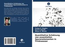 Portada del libro de Quantitative Schätzung von essentiellen Spurenelementen in Trinkwasser