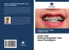 Portada del libro de Laser und Kieferorthopädie: Das neue Paradigma