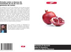 Buchcover von Estudos sobre a doença do nemátodo do nó de raiz em pomares de romãs