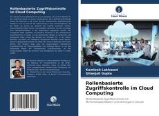 Bookcover of Rollenbasierte Zugriffskontrolle im Cloud Computing