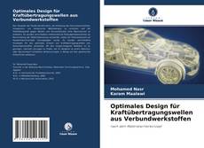 Capa do livro de Optimales Design für Kraftübertragungswellen aus Verbundwerkstoffen 