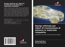 Capa do livro de Design ottimale per alberi di trasmissione di potenza in materiale composito 