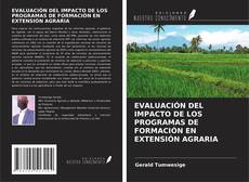 Обложка EVALUACIÓN DEL IMPACTO DE LOS PROGRAMAS DE FORMACIÓN EN EXTENSIÓN AGRARIA