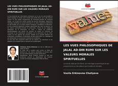 Buchcover von LES VUES PHILOSOPHIQUES DE JALAL AD-DIN RUMI SUR LES VALEURS MORALES SPIRITUELLES