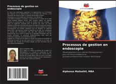 Processus de gestion en endoscopie kitap kapağı
