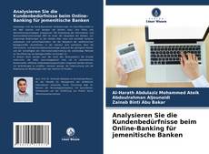 Capa do livro de Analysieren Sie die Kundenbedürfnisse beim Online-Banking für jemenitische Banken 