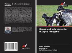 Manuale di allevamento di capre indigene kitap kapağı