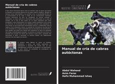 Bookcover of Manual de cría de cabras autóctonas
