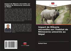 Portada del libro de Impact de Mikania micrantha sur l'habitat de Rhinoceros unicornis au Népal