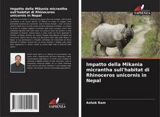 Обложка Impatto della Mikania micrantha sull'habitat di Rhinoceros unicornis in Nepal