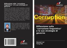 Bookcover of Riflessione sulla "corruzione linguistica" e le sue strategie di governo