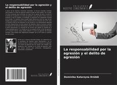 Capa do livro de La responsabilidad por la agresión y el delito de agresión 