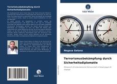 Copertina di Terrorismusbekämpfung durch Sicherheitsdiplomatie
