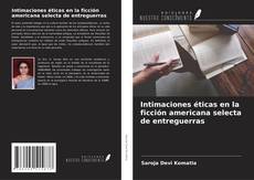 Buchcover von Intimaciones éticas en la ficción americana selecta de entreguerras