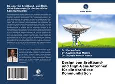 Copertina di Design von Breitband- und High-Gain-Antennen für die drahtlose Kommunikation