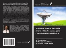 Capa do livro de Diseño de Antena de Banda Ancha y Alta Ganancia para Comunicación Inalámbrica 