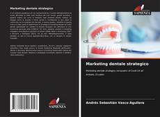 Copertina di Marketing dentale strategico
