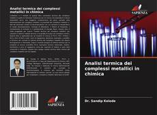Borítókép a  Analisi termica dei complessi metallici in chimica - hoz