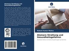 Bookcover of Atomare Strahlung und Gesundheitsgefahren