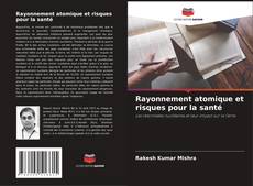 Buchcover von Rayonnement atomique et risques pour la santé