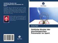 Обложка Zeitliche Muster der psychologischen Parameter im Sport