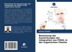 Portada del libro de Bewertung der Auswirkungen der Integration von POGIL in der organischen Chemie