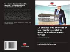 Buchcover von La science des données et les résultats scolaires dans un environnement virtuel