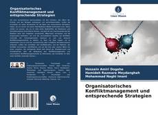 Organisatorisches Konfliktmanagement und entsprechende Strategien kitap kapağı