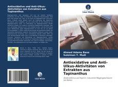 Bookcover of Antioxidative und Anti-Ulkus-Aktivitäten von Extrakten aus Tapinanthus