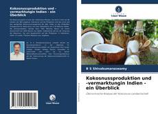 Portada del libro de Kokosnussproduktion und -vermarktungin Indien - ein Überblick