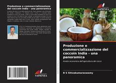 Buchcover von Produzione e commercializzazione del coccoin India - una panoramica