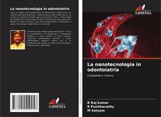 Bookcover of La nanotecnologia in odontoiatria