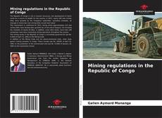 Capa do livro de Mining regulations in the Republic of Congo 