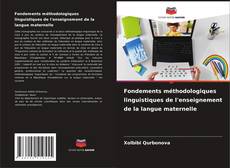 Обложка Fondements méthodologiques linguistiques de l'enseignement de la langue maternelle
