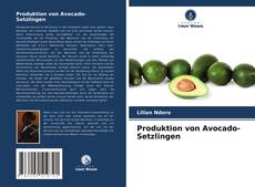 Capa do livro de Produktion von Avocado-Setzlingen 