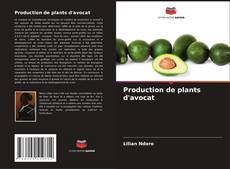 Обложка Production de plants d'avocat